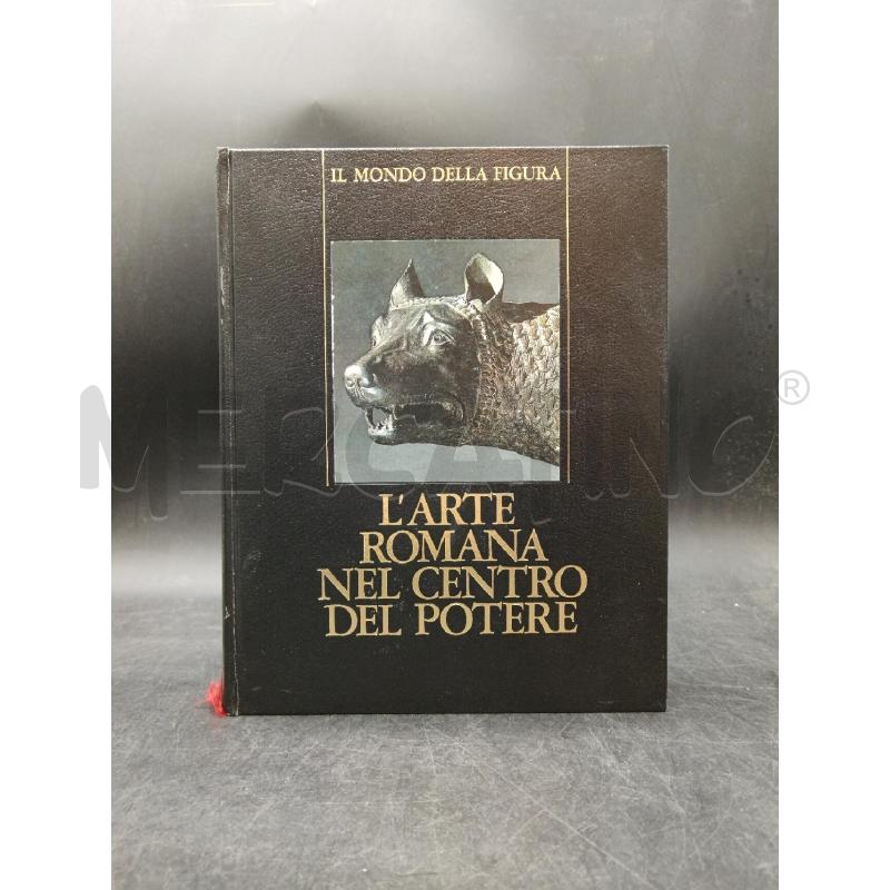 L'ARTE ROMANA NEL CENTRO DEL POTERE  | Mercatino dell'Usato Roma eur 1