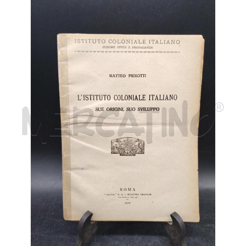 L'ISTITUTO COLONIALE ITALIANO SUE ORIGINI, SUO SVILUPPO | Mercatino dell'Usato Roma eur 1