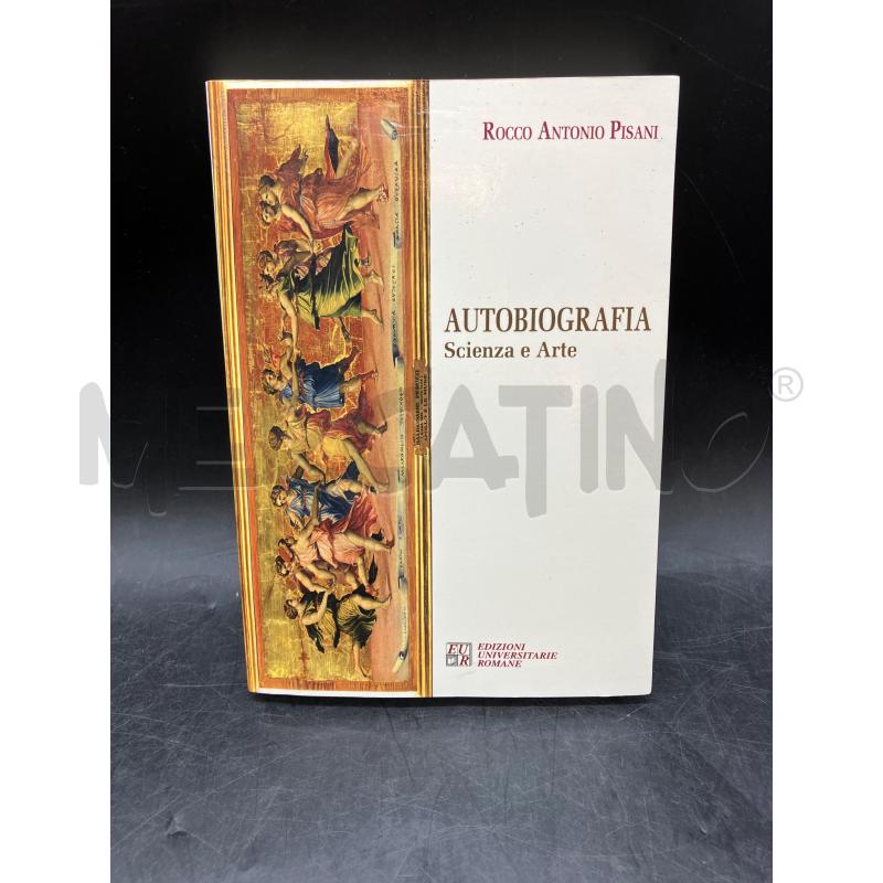 PISANI AUTOBIOGRAFIA SCIENZA E ARTE | Mercatino dell'Usato Roma eur 1