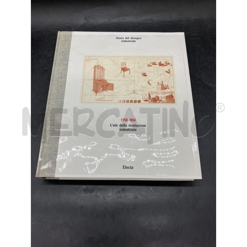 STORIA DEL DISEGNO INDUSTRIALE 1750-1850 | Mercatino dell'Usato Roma eur 2