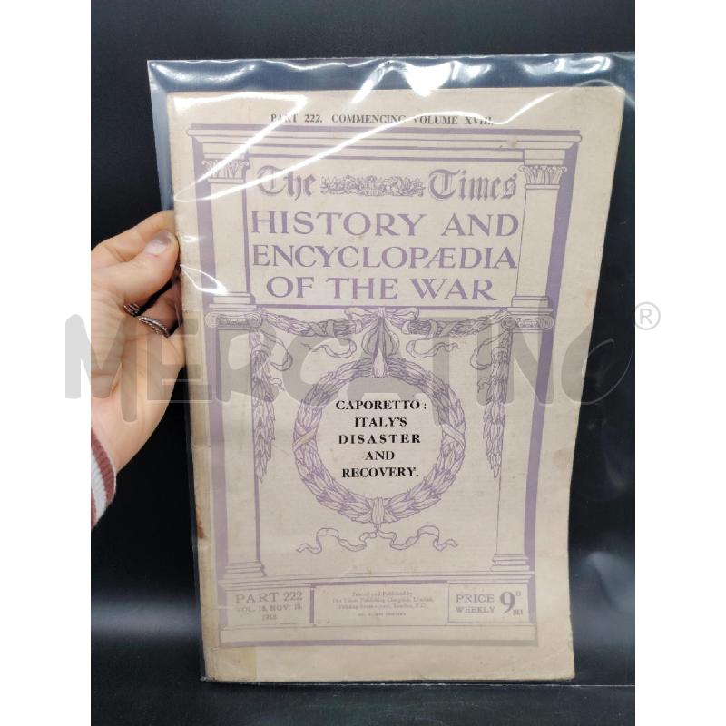 THE TIMES HISTORY AND ENCYCLOPAEDIA OF THE WAR CAPORETTO ITALY'S DISASTER AND RECOVERY | Mercatino dell'Usato Roma eur 1