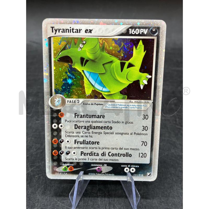 TYRANITAR EX 111/115 | Mercatino dell'Usato Roma eur 1