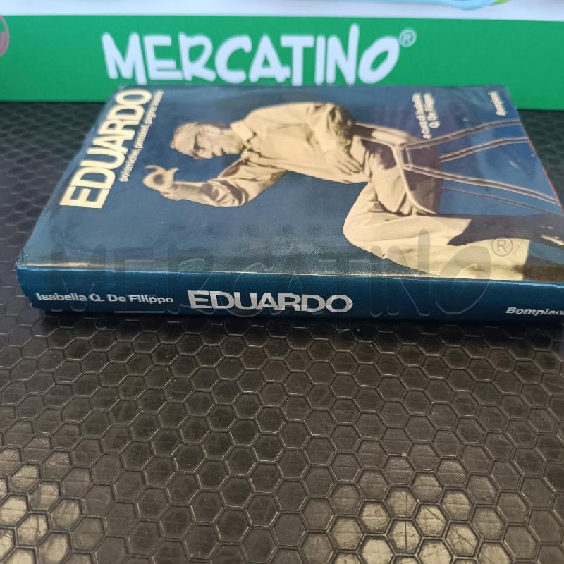 EDUARDO - POLEMICHE, PENSIERI, PAGINE INEDITE | Mercatino dell'Usato Colleferro 3