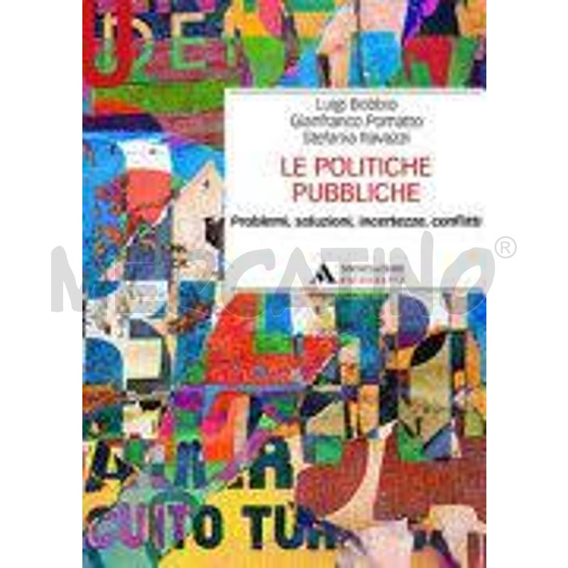 LE POLITICHE PUBBLICHE. PROBLEMI, SOLUZIONI, INCER | Mercatino dell'Usato Colleferro 1