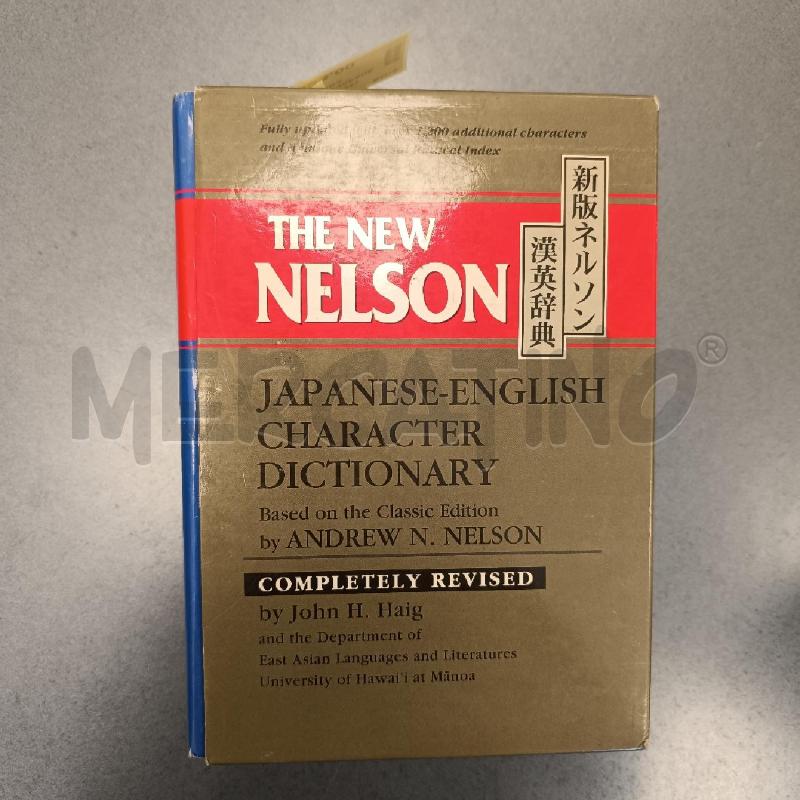 THE NEW NELSON JAPANESE-ENGLISH CHARACTER DICTIONARY | Mercatino dell'Usato Colleferro 1