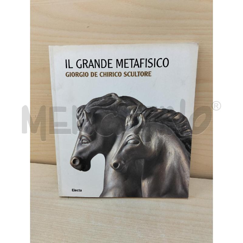 LIBRO GIORGIO DE CHIRICO IL GRANDE METAFISICO | Mercatino dell'Usato Roma portonaccio 1