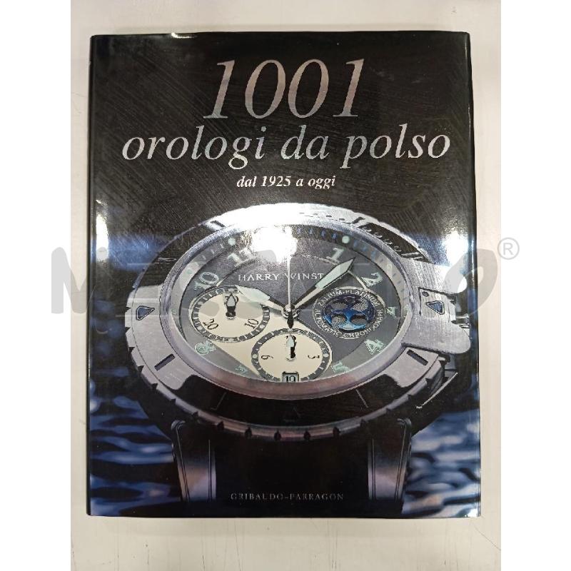 1001 OROLOGI DA POLSO DAL 1925 A OGGI | Mercatino dell'Usato Roma viale tirreno 1