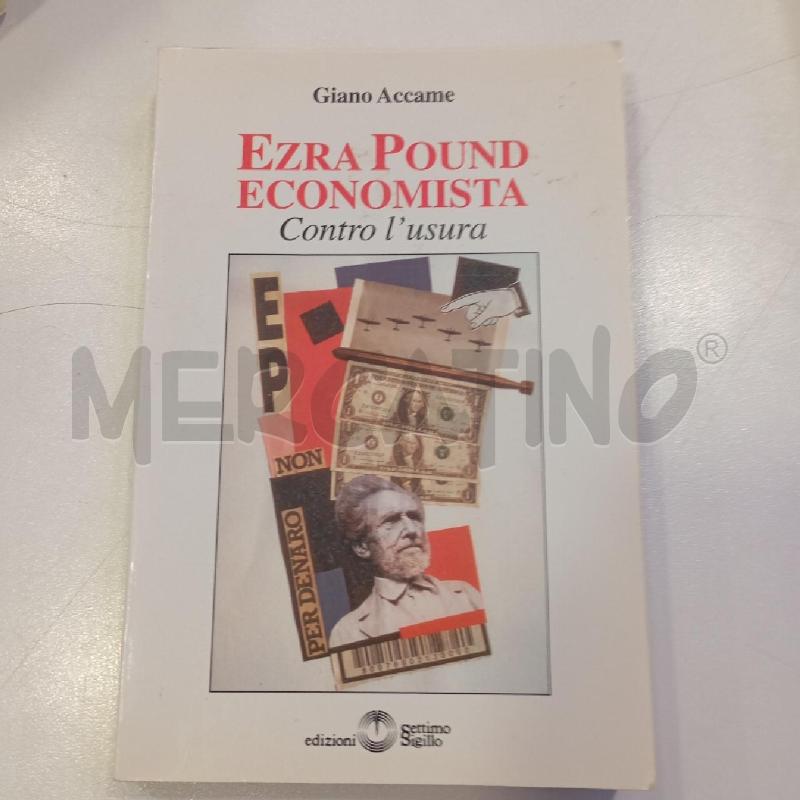 ACCAME EZRA POUND ECONOMISTA | Mercatino dell'Usato Roma viale tirreno 1