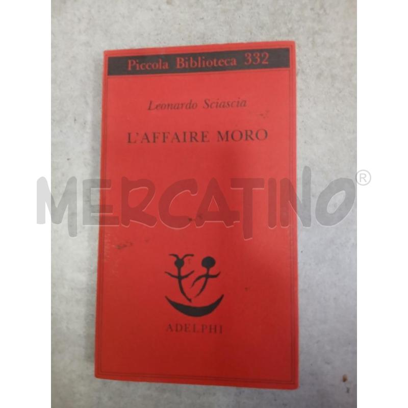 ADELPHI SCIASCIA L'AFFAIRE MORO | Mercatino dell'Usato Roma viale tirreno 1