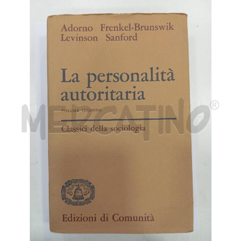 ADORNO LA PERSONALITÀ AUTORITARIA 2VOLUMI | Mercatino dell'Usato Roma viale tirreno 2