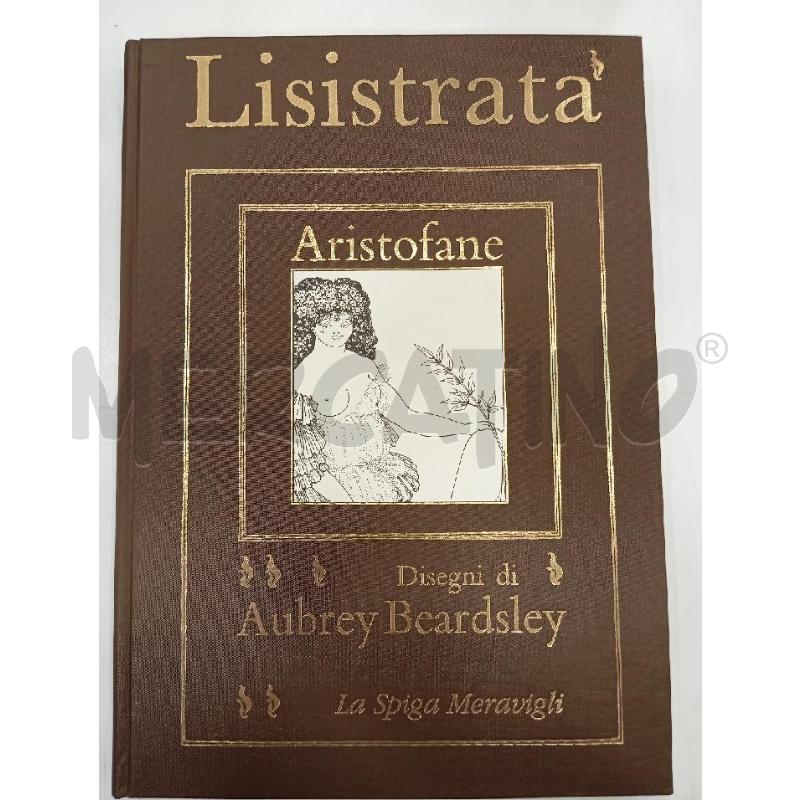 ARISTOFANE LISISTRATA DISEGNI DI AUBREY BEARDSLEY | Mercatino dell'Usato Roma viale tirreno 2