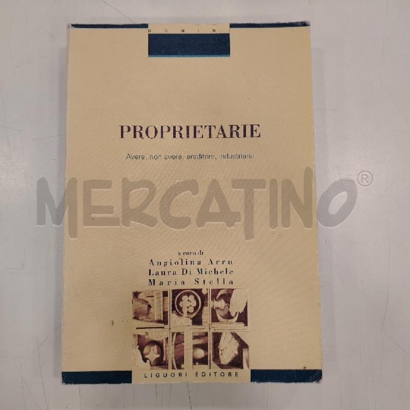ARRU PROPRIETARIE AVERE, NON AVERE, EREDITARE, INDUSTRIARSI | Mercatino dell'Usato Roma viale tirreno 1