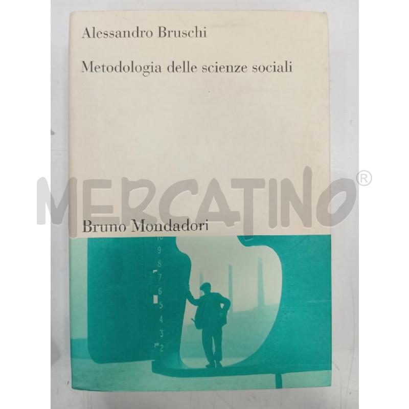 BRUSCHI METODOLOGIA DELLE SCIENZE SOCIALI | Mercatino dell'Usato Roma viale tirreno 1