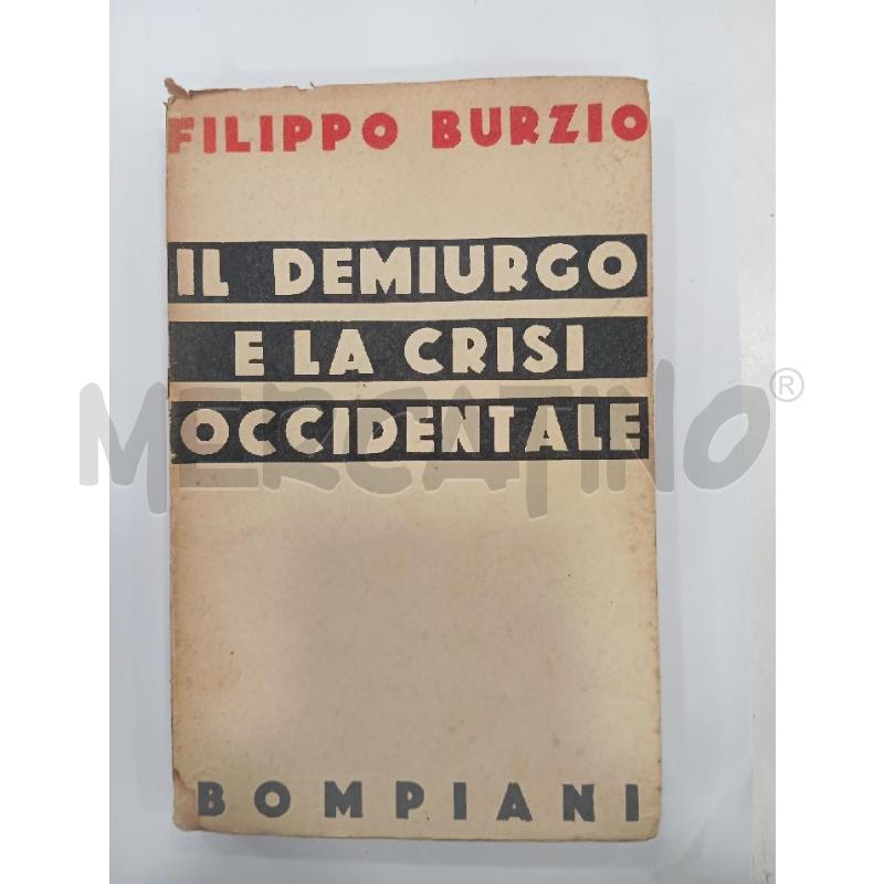 BURZIO IL DEMIURGO E LA CRISI OCCIDENTALE | Mercatino dell'Usato Roma viale tirreno 1