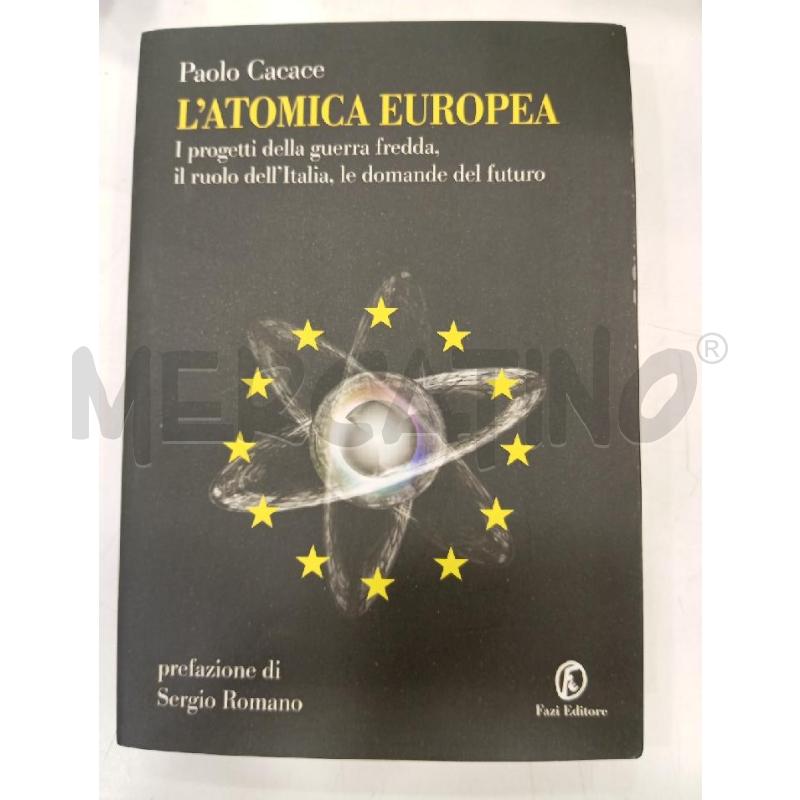 CACACE L'ATOMICA EUROPEA | Mercatino dell'Usato Roma viale tirreno 1