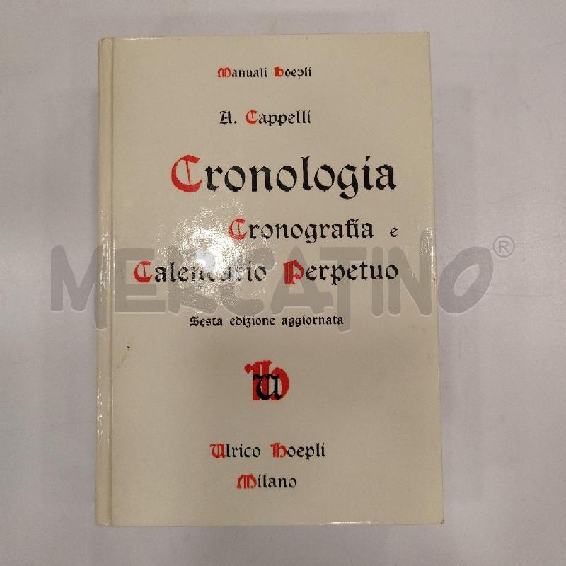 CAPPELLI CRONOLOGIA CRONOGRAFIA HOEPLI | Mercatino dell'Usato Roma viale tirreno 1