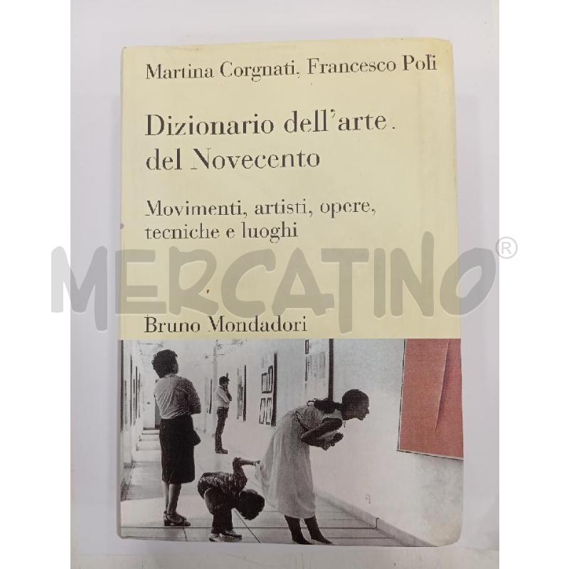 CORGNATI DIZIONARIO DELL'ARTE DEL NOVECENTO | Mercatino dell'Usato Roma viale tirreno 1