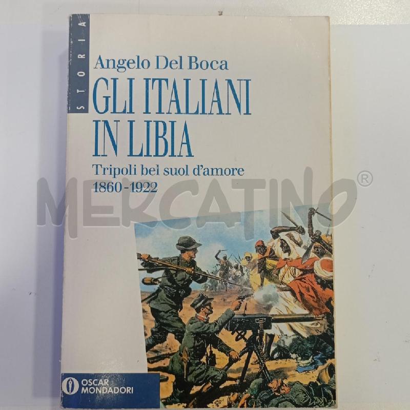 DEL BOCA GLI ITALIANI IN LIBIA | Mercatino dell'Usato Roma viale tirreno 1