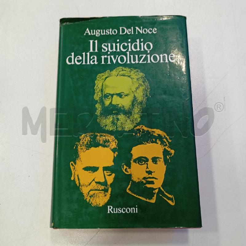 DEL NOCE IL SUICIDIO DELLA RIVOLUZIONE I ED 1978 | Mercatino dell'Usato Roma viale tirreno 1