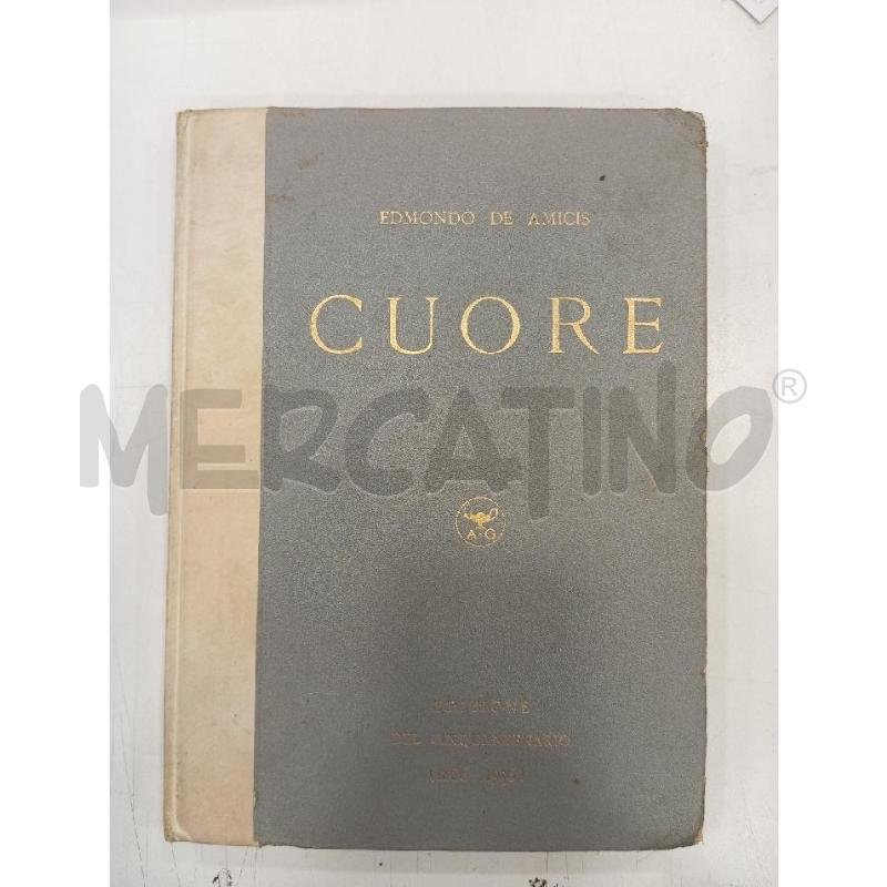 DE AMICIS CUORE EDIZIONE DEL CINQUANTENARIO 1886-1936 | Mercatino dell'Usato Roma viale tirreno 1