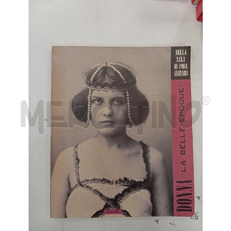 DONNA LA BELLE ÉPOQUE ALINARI | Mercatino dell'Usato Roma viale tirreno 1