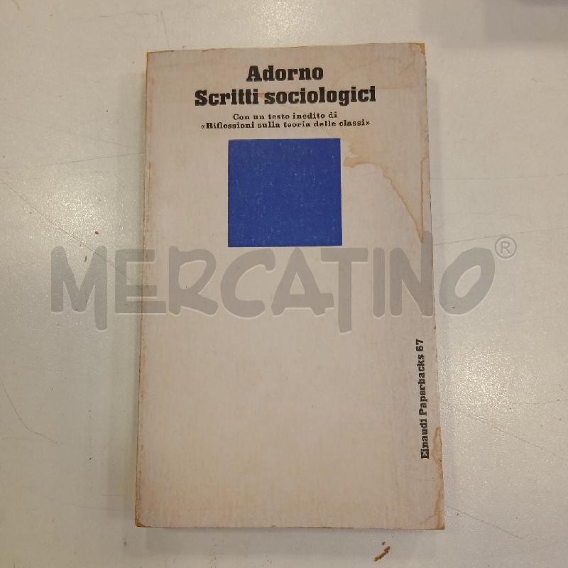 EINAUDI ADORNO SCRITTI SOCIOLOGICI | Mercatino dell'Usato Roma viale tirreno 1