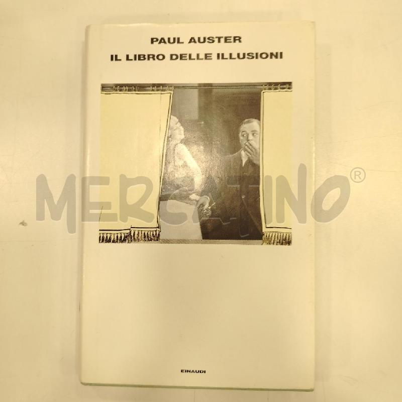 EINAUDI AUSTER IL LIBRO DELLE ILLUSIONE SUPERCORALLI | Mercatino dell'Usato Roma viale tirreno 1