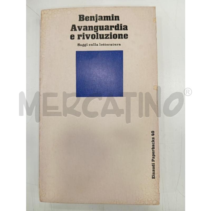 EINAUDI BENJAMIN AVANGUARDIA E RIVOLUZIONE | Mercatino dell'Usato Roma viale tirreno 1