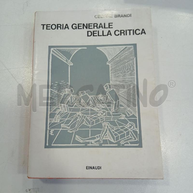EINAUDI BRANDI TEORIA GENERALE DELLA CRITICA | Mercatino dell'Usato Roma viale tirreno 1