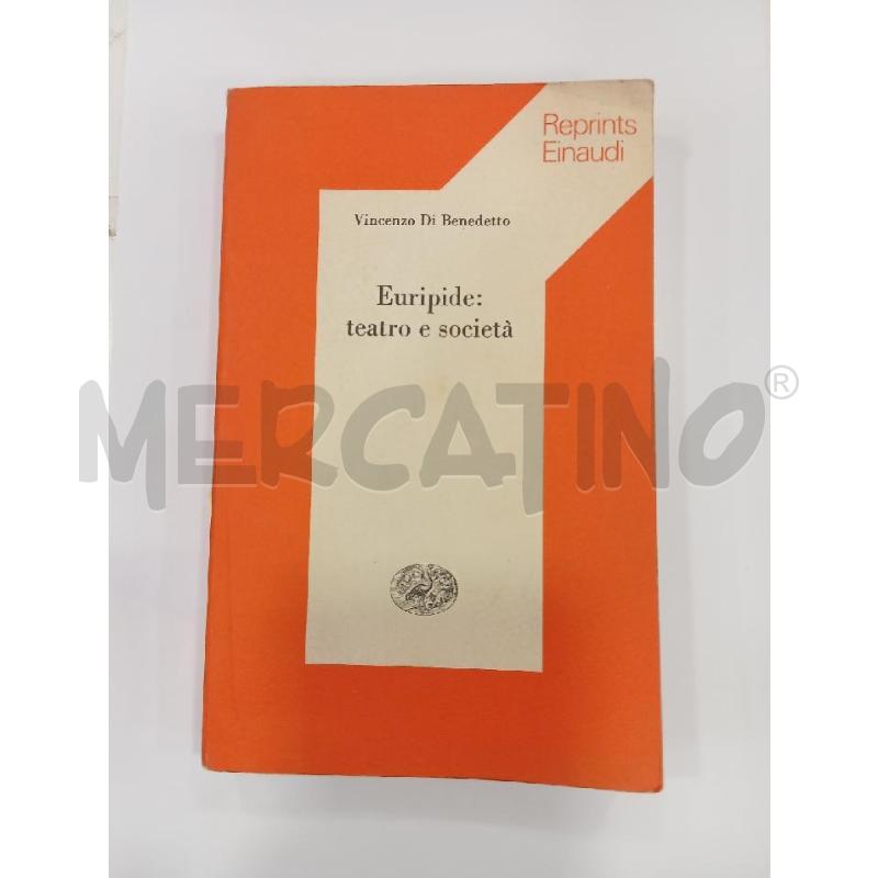 EINAUDI DI BENEDETTO EURIPIDE: TEATRO E SOCIETÀ | Mercatino dell'Usato Roma viale tirreno 1