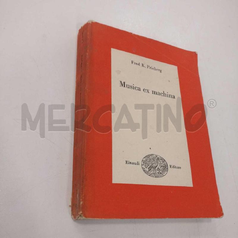 EINAUDI F K PRIEBERG MUSICA EX MACHINA  | Mercatino dell'Usato Roma viale tirreno 3