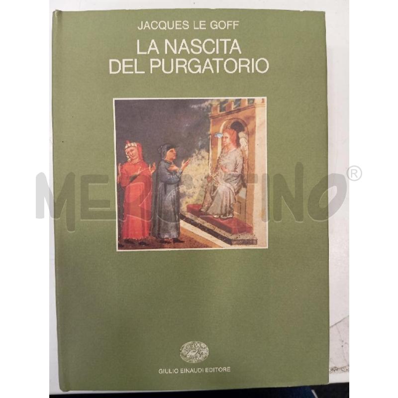 EINAUDI LE GOFF LA NASCITA DEL PURGATORIO | Mercatino dell'Usato Roma viale tirreno 1