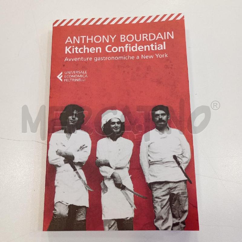 FELTRINELLI BOURDAIN KITCHEN CONFIDENTIAL | Mercatino dell'Usato Roma viale tirreno 1