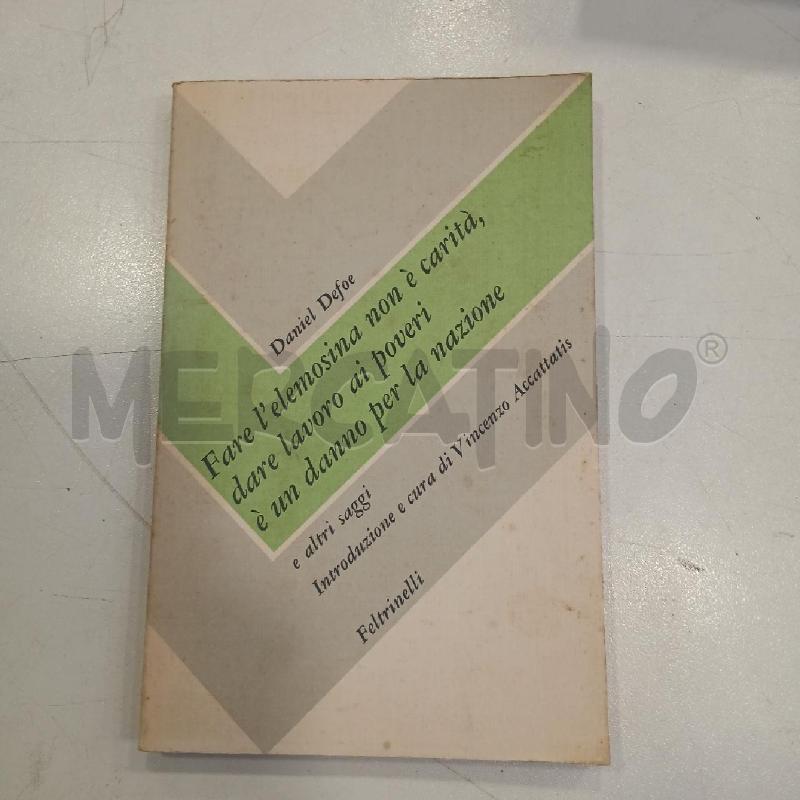 FELTRINELLI DEFOE FARE L'ELEMOSINA NON È CARITÀ | Mercatino dell'Usato Roma viale tirreno 1
