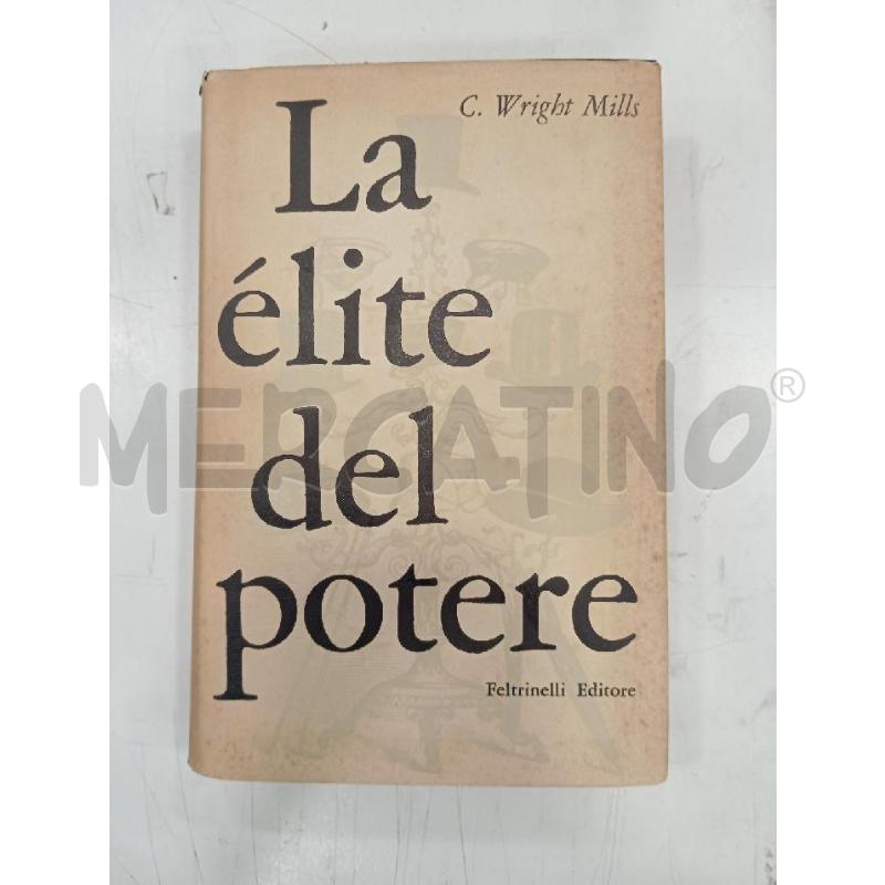 FELTRINELLI MILLS LA ÉLITE DEL POTERE | Mercatino dell'Usato Roma viale tirreno 1