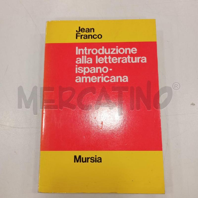 FRANCO INTRODUZIONE ALLA LETTERATURA ISPANO AMERICANA MURSIA | Mercatino dell'Usato Roma viale tirreno 1