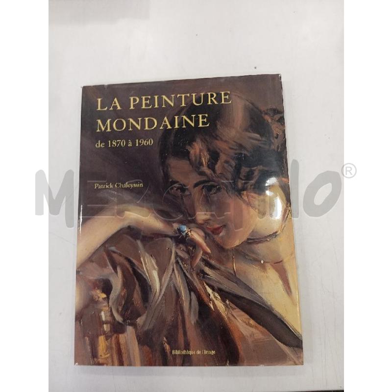 FRANC CHALEYSSIN LA PEINTURE MONDAINE | Mercatino dell'Usato Roma viale tirreno 1