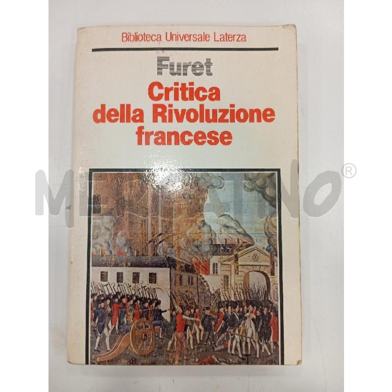 FURET CRITICA DELLA RIVOLUZIONE FRANCESE | Mercatino dell'Usato Roma viale tirreno 1