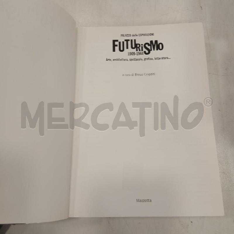 FUTURISMO 1909-1944 MAZZOTTA | Mercatino dell'Usato Roma viale tirreno 2