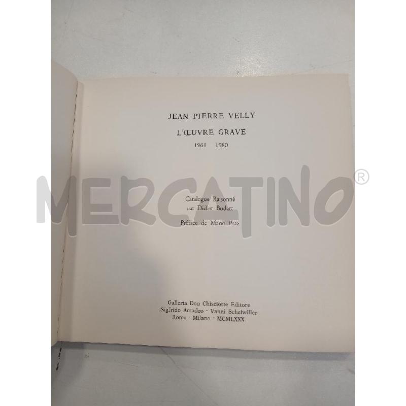 JEAN PIERRE VELLY L'OEUVRE GRAVÉ | Mercatino dell'Usato Roma viale tirreno 3