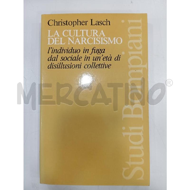 LASCH LA CULTURA DEL NARCISISMO | Mercatino dell'Usato Roma viale tirreno 1