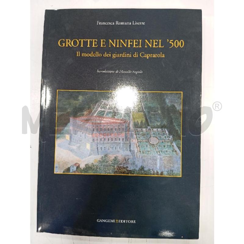 LISERRE GROTTE E NINFEI NEL '500 | Mercatino dell'Usato Roma viale tirreno 1
