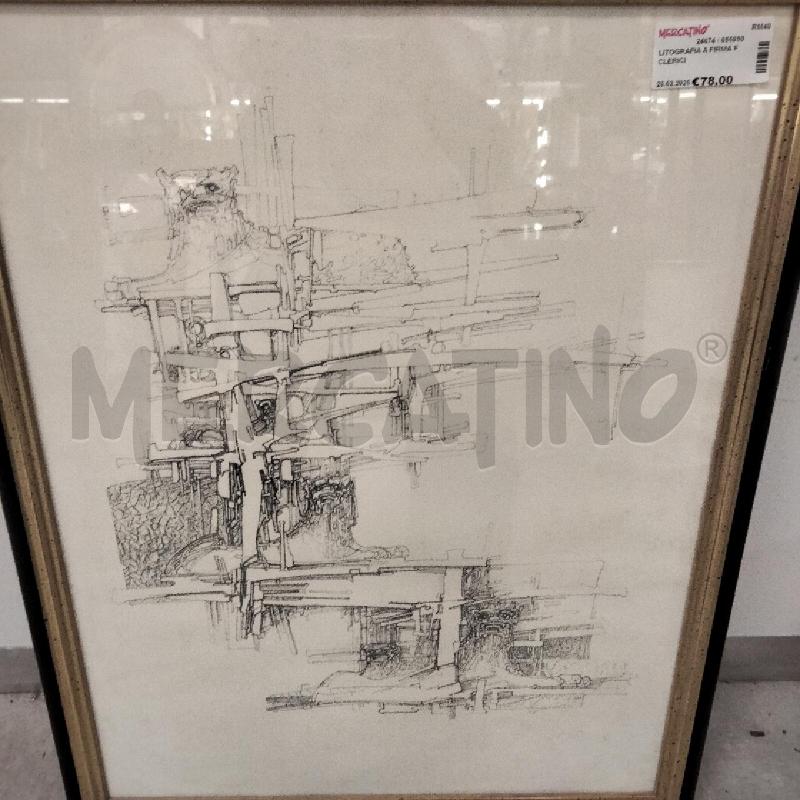 LITOGRAFIA A FIRMA F CLERICI | Mercatino dell'Usato Roma viale tirreno 2