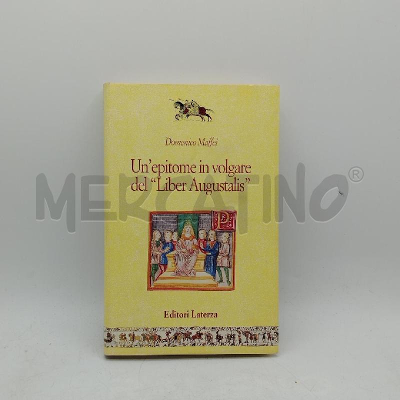 MAFFEI UN'EPITOME IN VOLGARE DEL LIBER AUGUSTALIS | Mercatino dell'Usato Roma viale tirreno 1