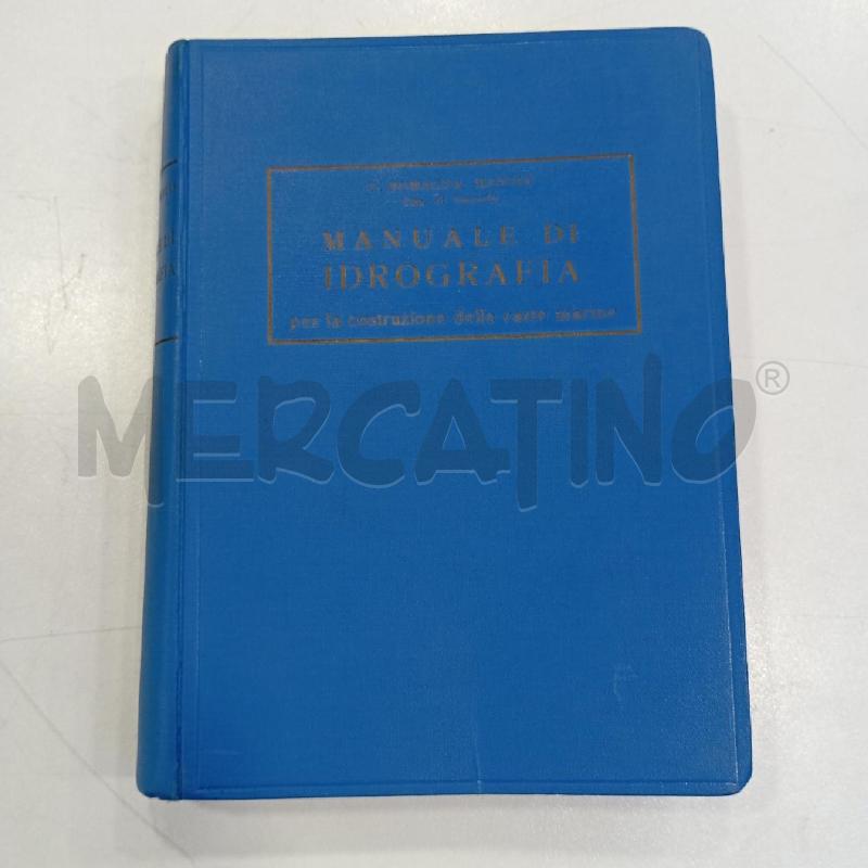 MANUALE DI IDROGRAFIA 1934 MANOIA | Mercatino dell'Usato Roma viale tirreno 1