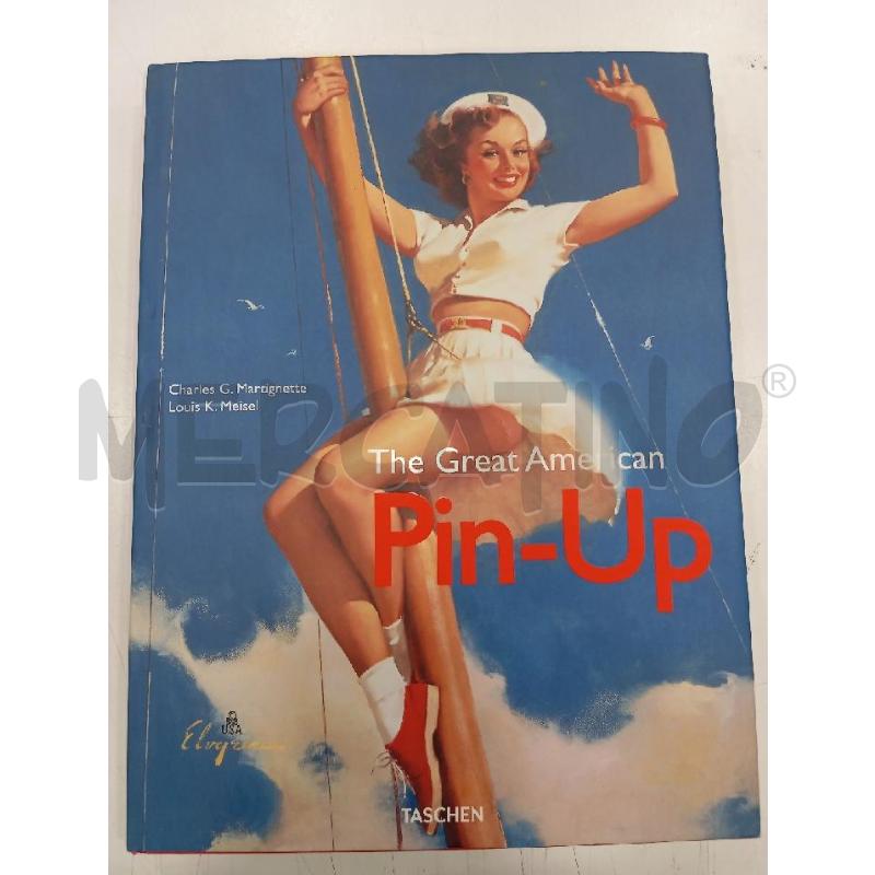 MARTIGNETTE THE GREAT AMERICAN PIN-UP TASCHEN | Mercatino dell'Usato Roma viale tirreno 1