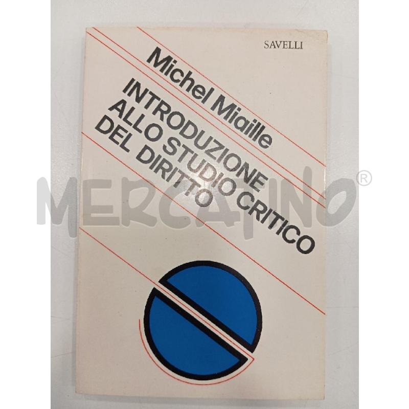MIAILLE INTRODUZIONE ALLO STUDIO CRITICO DEL DIRITTO | Mercatino dell'Usato Roma viale tirreno 1