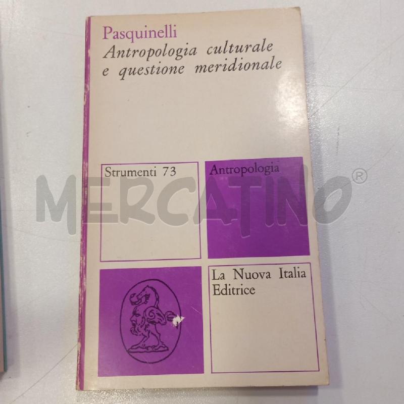 PASQUINELLI ANTROPOLOGIA CULTURALE E QUESTIONE MERIDIONALE | Mercatino dell'Usato Roma viale tirreno 1