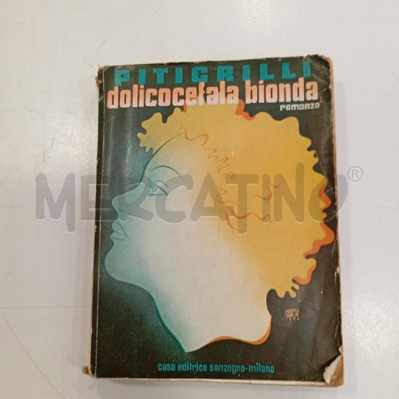 PITIGRILLI DOLICOCEFALA BIONDA | Mercatino dell'Usato Roma viale tirreno 1