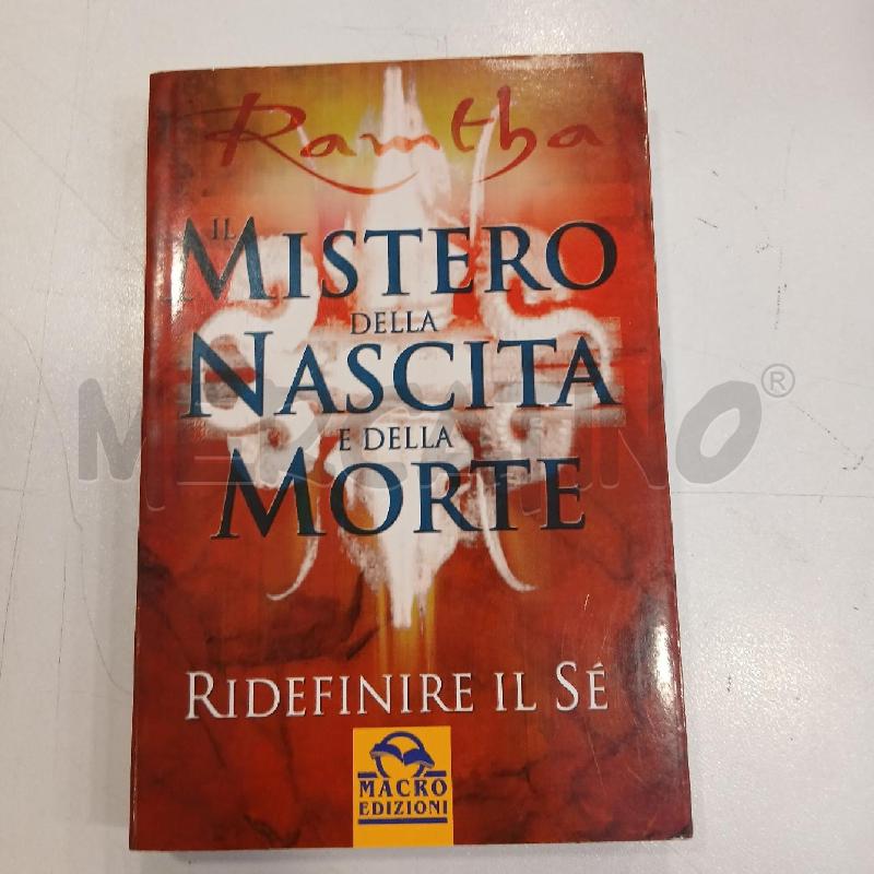 RAMTHA IL MISTERO DELLA NASCITA E DELLA MORTE | Mercatino dell'Usato Roma viale tirreno 1